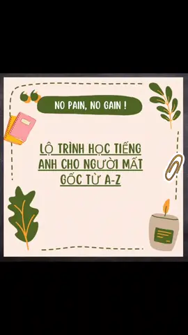 Lộ trình học tiếng Anh cho người mất gốc #hoctienganh #english #tienganhmoingay #tienganhchonguoimatgoc #tienganhkhongkho #tienganhgiaotiep #LearnOnTikTok #fyp #xuhuong 