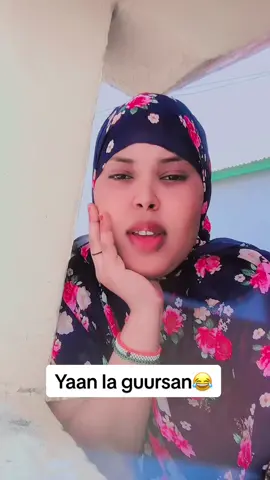 Yaan la guursan hooy😂😂#laylahalgan