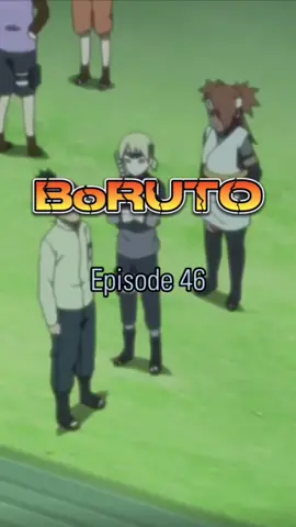 Boruto Episode 46 #borutouzumaki #borutonextgenerations #anime #animetagalog #animetagalogdubbed #naruto #fyp