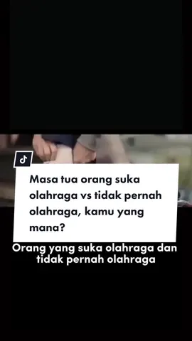 Masa tua orang yang suka olahraga vs tidak suka olahraga, kamu yang mana? Komen dibawah ya #tehdietbb60kg #diet #resepdiet #reseptiktok #menudiet #tipsdiet 