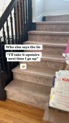 I swear I’ll take it up NEXT TIME I GO UP! #stairs #nexttime #mama #truth #reallife #lmao #anyoneelse #fyp #foryoupage #LifeHack #sahm #omg #reality 