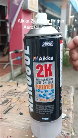 Aikka 2K Epoxy Primer. bole terus spray di besi baru. putty, cat lama. #aikkapaint #Aikka #spraying #malaysia #aerosol #DIY #primer