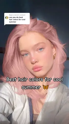 Replying to @.tomiew best Hair colors for cool summer 🦋 #beauty #colourtips #elegant #elegance #colorseasons #imageconsultant #howtolookexpensive #eleganttips #lookmoreattractive #viral #foryoupage #foryou #personalcolouranalysis #colouranalysis #colouranalyst #coolsummer #haircolor 