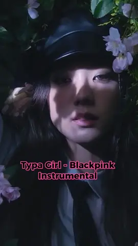 Typa Girl - Blackpink Instrumental  #TYPAGIRL #Blink #Blackpink #typagirlblackpink #kpop #instrumental #blackpinkinstrumental #foryou #fyp #viral 