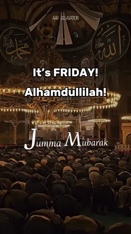 It’s Friday | Jumma Mubarak | #الجمعة_مباركة #جمعہ_مبارک #jummamubarak #foryou #foryoupage #fyp #islamic_video #muslim #aaprelaxation 