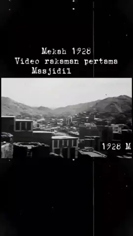 Masjidil Haram dan kota Mekah pada tahun 1938, rekaman video pertama kali di tanah suci