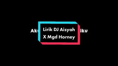 Lirik 🎵 DJ Aisyah Udang Dibalik Batu X Mgd Hoorney 🎧🤧 #fyp #liriklagu #mentahanlirik #overlaylirik 