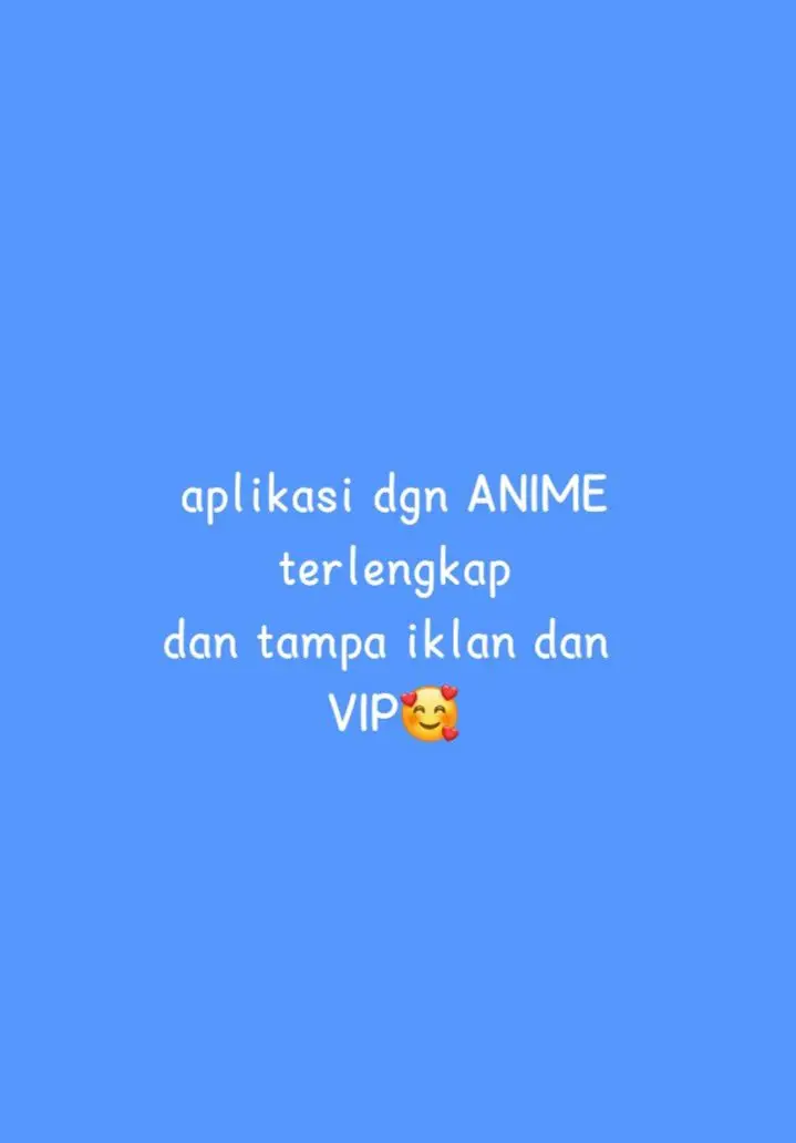 Yang Terakhir Tampa ViP,tampa Iklan  Gratis Lagi idaman para wibu nih #Anime#Animelovers