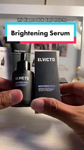 ELVICTO BRIGHTENING SERUM #skincarecowok 