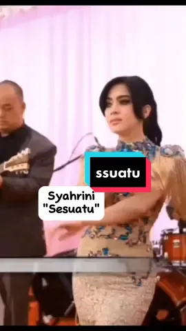 SESUATU #syahrini ❤️🥰#newihsan 