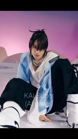 Super-Seventeen(SVT) KAI(AI cover)#kai #exo #aicover #super #svt 