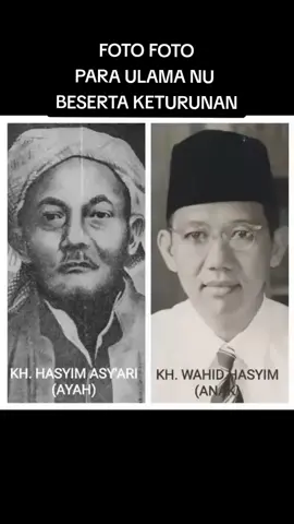 Foto sesepuh NU beserta putranya#nahdatululama #sesepuhnusantara #nahdliyin