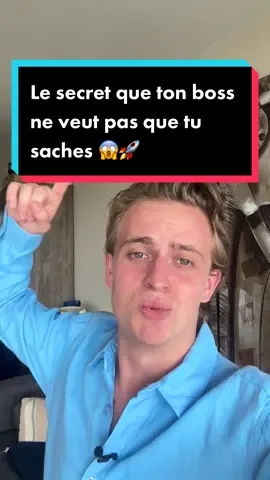 Le secret que ton boss ne veut pas que tu saches 😱🚀