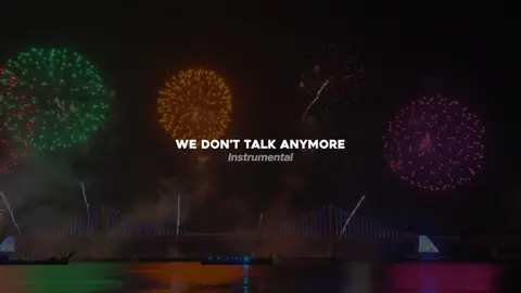 #wedonttalkanymore 