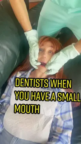 Dentists when you have a small mouth #fyp #relatable #skit #dentist 