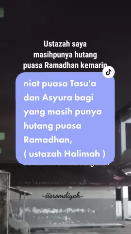 Niat Puasa Tasu'a dan puasa Asyura bagi yang masih punya hutang puasa Ramadhan #ustazahhalimahalaydrus 