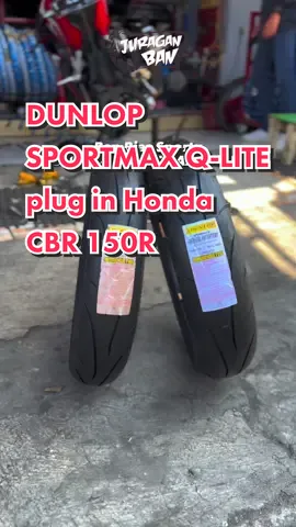 DUNLOP SPORTMAX Q-LITE plug in Honda CBR 150R😍😍 #ban #banmotor #bansepedamotor #dunlop #bandunlop #dunlopqlite #fyp #fypシ 