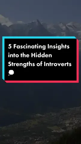 5 Fascinating Insights into the Hidden Strengths of Introverts 💭 #SelfImprovement #growthmindset #mindsetmotivation #motivationalquotes #MentalHealth #introvert 