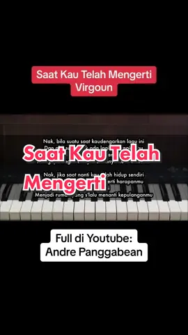 Saat Kau Telah Mengerti - Virgoun #pianofyp #pianoinstrumental #virgoun 