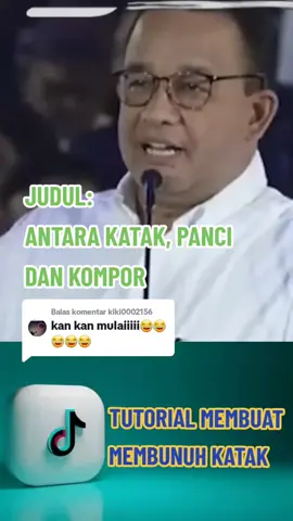 Membalas @kiki0002156 tutorial membunuh katak#aniesbaswedan #kadrun #jangansalahpilih #lucu_ngakak #lucu 