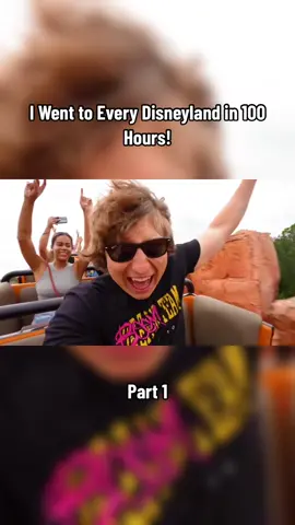 I Went to Every Disneyland in 100 Hours! - Part 1