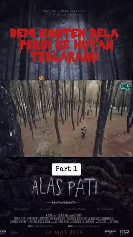 Part 1 | Alas Pati Hutan Mati - FILM BIOSKOP 2018! #alaspatihutanmati #movieclips #filmbioskop2018 #horrormovie #filmhorror #nontonditiktok #trending #fypシ゚viral 