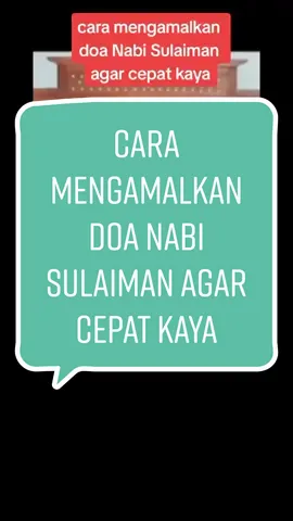 cara mengamalkan doa Nabi Sulaiman agar cepat mendapat kekayaan... #kongsiilmu #doa nabi sulaiman penarik rezeki  #tazkirahdiri 