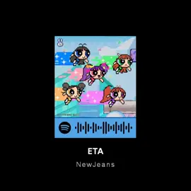 ETA - NewJeans  #ETA #NewJeans #Bunnies #kpopsongs #kpopsongslyrics #time_to_newjeans #newjeans_eta #spotify #Spotifylyrics 