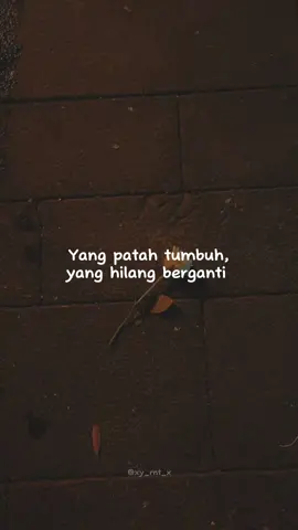 🌱 . . Song : yang patah tumbuh yang hilang berganti - Banda Neira  Cover by Mitty Zasia  . . #music #lyrics #lyricsedits #fyp #storywa #story #yangpatahtumbuhyanghilangberganti #bandaneira #mittyzasia