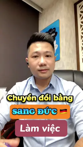 Sang Đức làm việc diện chuyển đổi bằng #duhocngheduc🇩🇪 