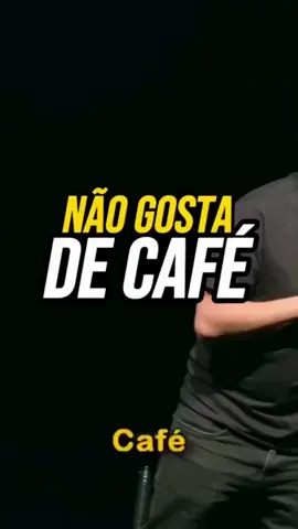 Não gosta de CAFÉ  #emersonceara #standupcomedy #café #piada