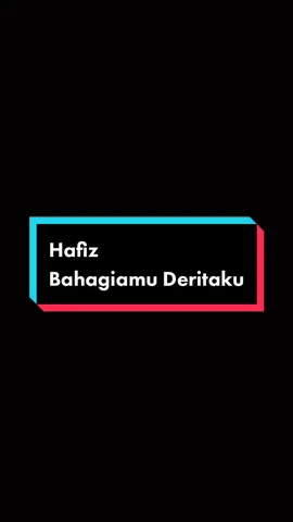 Bahagiamu Deritaku : ) #fypシ゚viral #overlaylyrics #xyzbca #foryoupage #hafizsuip 