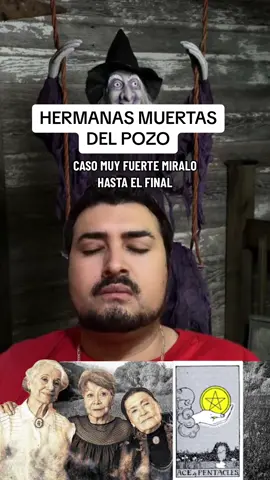 QUE MIEDO!!! HERMANAS MUERT…DEL POZO ....el contenido realizado es meramente de entretenimiento las llamadas involucradas y las personas participantes tenemos auntorizacion para exponer cada caso con respeto para la audiencia ocultamos informacion por los temas que son sensibles y por privacidad se recomienda discrecion atentamente el Maestro Angel Cordoba) #brujeriablanca #brujerias #brujeriatradicional #brujeriatech #brujeriatiktok #brujeriastiktok #brujeriaparaprincipiantes #brujeriaa #brujastiktok #brujasmexicanas #brujascool #brujasdelmundo #brujasmorenas #brujashechizos #brujasreales #brujasoftiktok #terrorparanormal #terrorymiedo #terrorran #terrorparanodormir #terrorinresonance #miedoso #miedotiktok #miedito #miedooo #miedooooooo #miedooooooooooooooooo😭😭😭😰😬😨😓😫 #miedoomidoo #miedoomedoo 