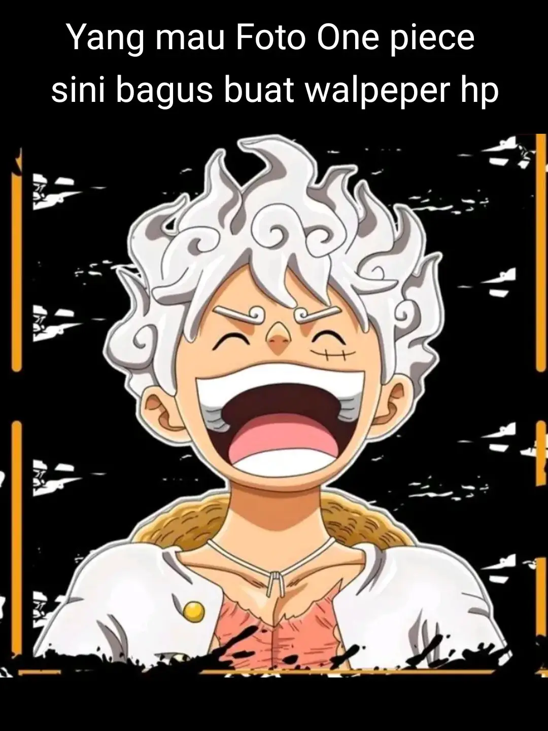 Yang mau foto One piece sini bagus buat walpeper, yg terakhir keren sih. #gear5 #luffy #No1 #fyp 