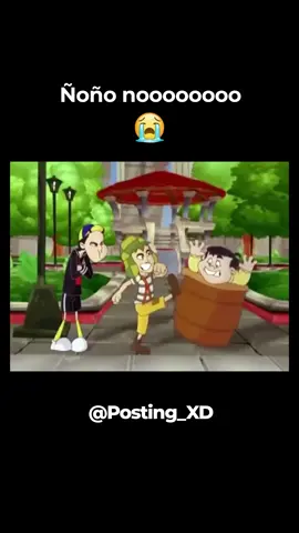 Ñoño noooo #elchavodel8 #postingxd #posting #elchavoanimado #memes #meme #videosrandom #kiko #chavo #ñoño #momentosxd #momentoxd #xd