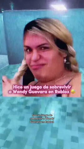 link en la bio!! 😀 #wendyguevara #lacasadelosfamosos #lacasadelosfamososmx #perdidas #estamosperdidas #wendyguevaraoficial #roblox 