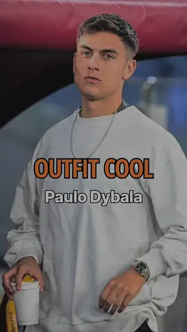 Outfit pria cool Paulo Dybala #paulodyabala #outfitpria #outfitcowok #outfitinspo #OOTD 