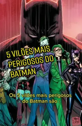Os 5 vilões mais perigosos do Batman... #foryou #foryoupage #fypシ #warnerbros #dccomics #batman72 #curiosidade #fyyyyyyyyyyyyyyyy #fyp #quadrinhos #nerd #coringa #bane #heravenenosa #espantalho #rasalghul #viloes 