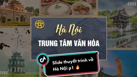 🇻🇳🇻🇳 Điểm đến tiếp theo : Thủ đô Hà Nội 🍀 - Phần 1 #ppt #Powerpoint #powerpointtutorial #Hanoi #vanhoahanoi #thuyettrinh #SlideHanoi #Dulichhanoi 