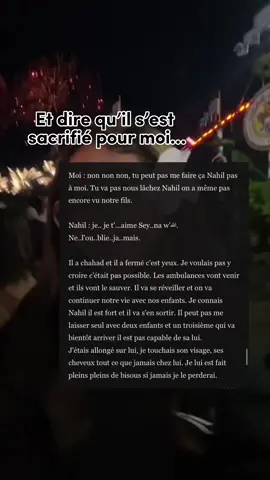 La meilleure preuve d’amour qu’il ma fait 🫶🏽❤️. #mort #chroniquewattpad #chronique #wattpad #accident #seynaetnahil #pourtoi #fyp 