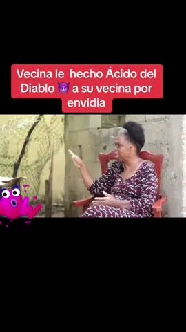 Lo que hace la envidia, #acido #acidodeldiablo #envidias #foryou #vecinas #chismosa #malavecina #milagroso @@