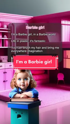 I'm a Barbie girl #barbiegirl #barbieworld #barbie #englishsong #LearnOnTikTok #HocCungTiktok #kingenglishkids