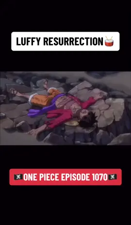 🔥Luffy resurrection🥁🥁 #joyboy #onepiece #onepiece1070 #luffy #anime #foryou #fyp #gear5 #kaido #wano #nika 
