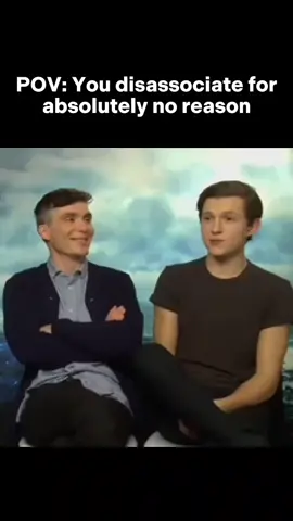 real #disassociating #cillianmurphy #tomholland #fyp 