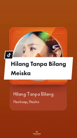 Hilang Tanpa Bilang - Meiska . . . . . . . . . . . . . . . #hilangtanpabilangmeiskha #meiska #spotify #berandamusikfyp #berandamusik #fypmusikviral🎶 #laguviral #liriklaguviral #liriklagu #liriklagufull #song #lagu #muscoroom #xyzbca 