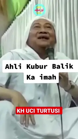 Abuya Uci- Ahli Kubur balik ka imah #fypシ #fypシ゚viral #viralvideo #aswaja #abuyauciturtusi #abuyauciturtusicilongok #pasarkemis #ahlikubur #jumatberkah #bacaquran❤️ 