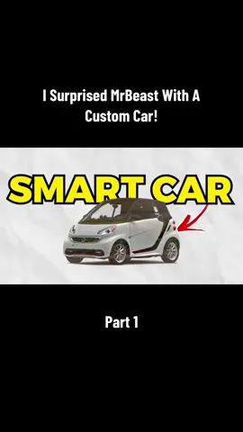 I Surprised MrBeast With A Custom Car! - Part 1