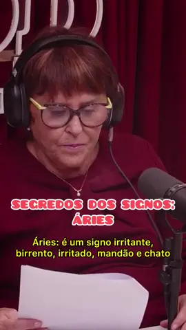 Segredos dos Signos: Áries ♈ Quem aí é ariano? Concordam ou não? Corte do @poddelas. #tiktok #marciasensitiva #sensemarcia #conselhos #dicas