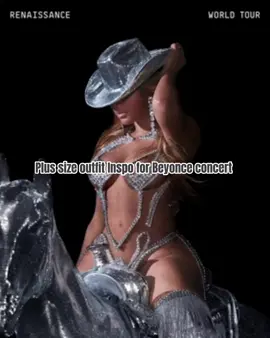 Renaissance tour outfit inspo✨ #plussize #plussizefashion #fashion #fyp #foryou 