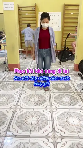 Phục hồi khả năng đi lại cho bệnh nhân bị đứt dây chằng chéo trước khớp gối. #đứtdâychằngchéotrướckhớpgối #đứt_dây_chằng #tậpphụchồichứcnăng #tậpluyện #songkhoe247 